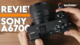 The Sony A6700 Is APS-C At Its Best