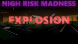 Town EXPLODES Within Seconds – High Risk Madness Ep4