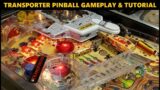 Transporter the Rescue Pinball Tutorial & Gameplay (Bally 1989)