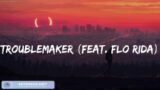 Troublemaker (feat. Flo Rida) – Olly Murs (Lyrics) | Rixton, Jason Mraz,… (Mix)