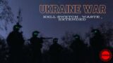 Ukraine war with KXLL SWXTCH – WASTE _ EXTENDED
