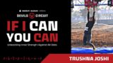 Unleashing Inner Strength Against All Odds | Trushna Joshi | Maruti Suzuki Arena Devils Circuit