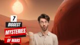 Unlocking the Secrets of Mars: 7 Greatest Mysteries REVEALED! || The Content Hubb