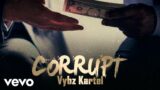 Vybz Kartel – Corrupt (Official Audio)