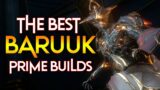 [WARFRAME] The Best BARUUK Prime Builds | Red Crit Monster!