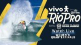 WATCH LIVE Vivo Rio Pro presented by Corona 2023 – Women's Quarterfinals