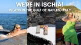 WE ARE IN ISCHIA VLOG | ISLAND IN THE GULF OF NAPLES, ITALY | REUNITED WITH CALLIE THORPE
