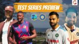WEST INDIES vs INDIA 2023 I TEST SERIES PREVIEW