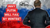 WHY PUTIN WILL BE OUT OF THE DOOR SOON?