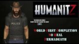 WORLD FIRST NO HEAL PERMADEATH COMPLETION | HumanitZ (18 July 23)