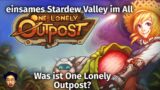 Was ist One Lonely Outpost? [Ersteindruck]