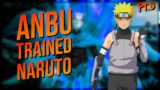 What if Naruto was Trained by Anbu ( Part 9 )