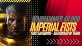 Who Really Are the Sentinels of Terra? Unveiling the Pillars of the Imperial Fists | #warhammer40k