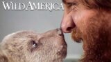 Wild America | S5 E7 The Man Who Loved Bears Part 1 | Full Episode HD