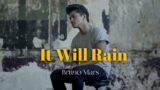 it will rain – Bruno Mars (lyrics music)@Dcmusicku