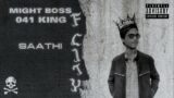 02. SAATHI – MIGHT BOSS || 041 KING || THE ALBUM || OFFICIAL MUSIC AUDIO || F CITY