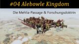 #04 Alebowle Kingdom – Die Mehlia-Passage & Forschungsdoktrin