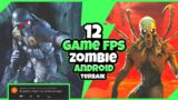 12 – game fps zombie android – Terbaik Online & Offline 2023
