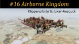 #16 Airborne Kingdom – Die Klippenpforte & der Jukar-Ausguck
