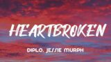 Diplo – Heartbroken (Lyrics) ft. Jessie Murph & Polo G