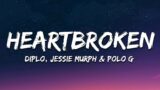 Diplo – Heartbroken (Lyrics) ft. Jessie Murph & Polo G