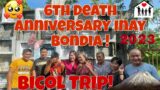 6th DEATH ANNIVERSARY INAY BONDIA | BICOL TRIP 2023  | AnnaJoe VLOGS