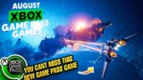 7 NEW XBOX GAME PASS GAMES REVEALED THIS AUGUST