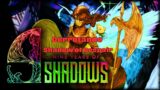 9 Years of Shadows || #2 – Pegamos Uma Gaia
