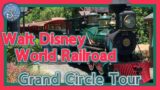 A Grand Circle Tour on the Walt Disney World Railroad 2023