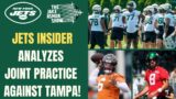 A New York Jets INSIDER reveals the biggest takeaways from the Jets joint practice vs Tampa Bay!