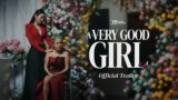 A Very Good Girl | Official Trailer | Kathryn Bernardo, Dolly De Leon