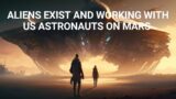 ALIENS EXIST AND WORKING WITH US ASTRONAUTS ON MARS | UFO DISCLOSURE | UFO NEWS | UFO SIGHTINGS
