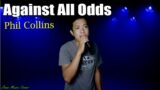 Against All Odds // Phil Collins // JMS cover