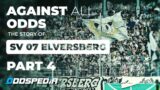 Against All Odds: The Story Of SV Elversberg | Football Docuseries | Final Part 4 New Era