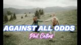 Against all odds (Phil Collins)song cover