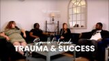 Against all odds: Relationships, Trauma & Success w/ Thao, Sara, & Ruben | Zion Podcast S2EP2
