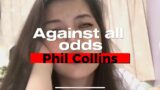 Against all odds (karaoke) by Phil Collins