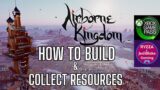 Airborne Kingdom How to Build and Collect Resources