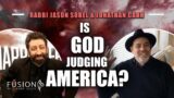 America's Fate Revealed: Is God Passing Judgment? | Jonathan Cahn & Rabbi Jason Sobel