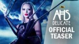 American Horror Story: Delicate | Official Teaser – Nesting | FX