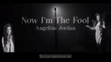 Angelina Jordan – Now I'm The Fool | 2nd Edit, Mix [HD]