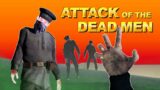 Attack of the Dead Men