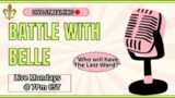 BATTLE WITH BELLE #game #show Which contestant will get the LAST WORD? Bragging Rights