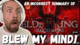 BLEW MY MIND! An Incorrect Summary of Elden Ring | Blood & Fire (FIRST REACTION!) Max0r