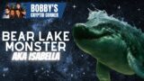 BOBBY'S CRYPTID CORNER – BEAR LAKE MONSTER