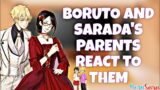 BORUTO AND SARADA'S PARENTS REACT TO THEM / itz peachy sunlight