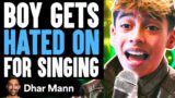 BOY Gets HATED ON For Singing Ft. @royaltyfam  | Dhar Mann