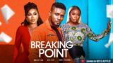 BREAKING POINT – MAURICE SAM ONYII ALEX, BOLAJI OGUNMOLA nigerian movies 2023 latest full movie #new