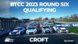 BTCC 2023 | Qualifying Round Six | Croft | 29 July