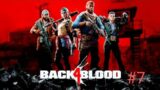 Back 4 Blood – Act 1 E1 Part 7 Co-op with GhostEmile